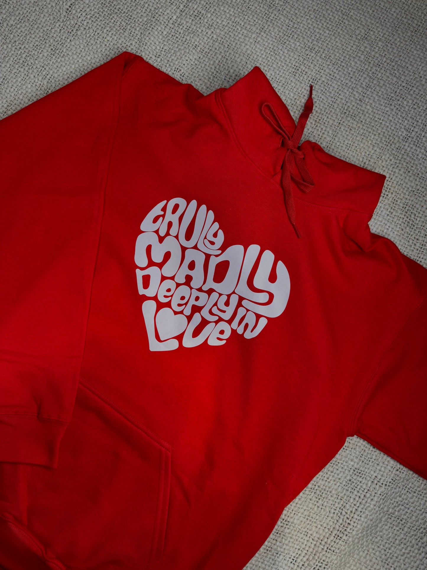 Truly Madly Deeply In Love - Red Hooded Jumper