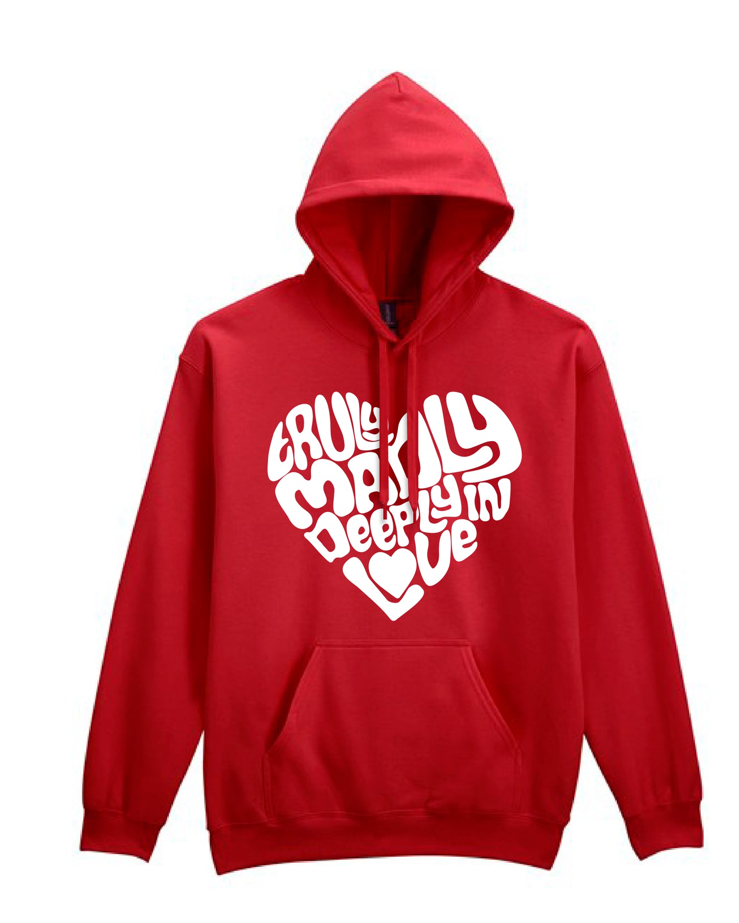 Truly Madly Deeply In Love - Red Hooded Jumper